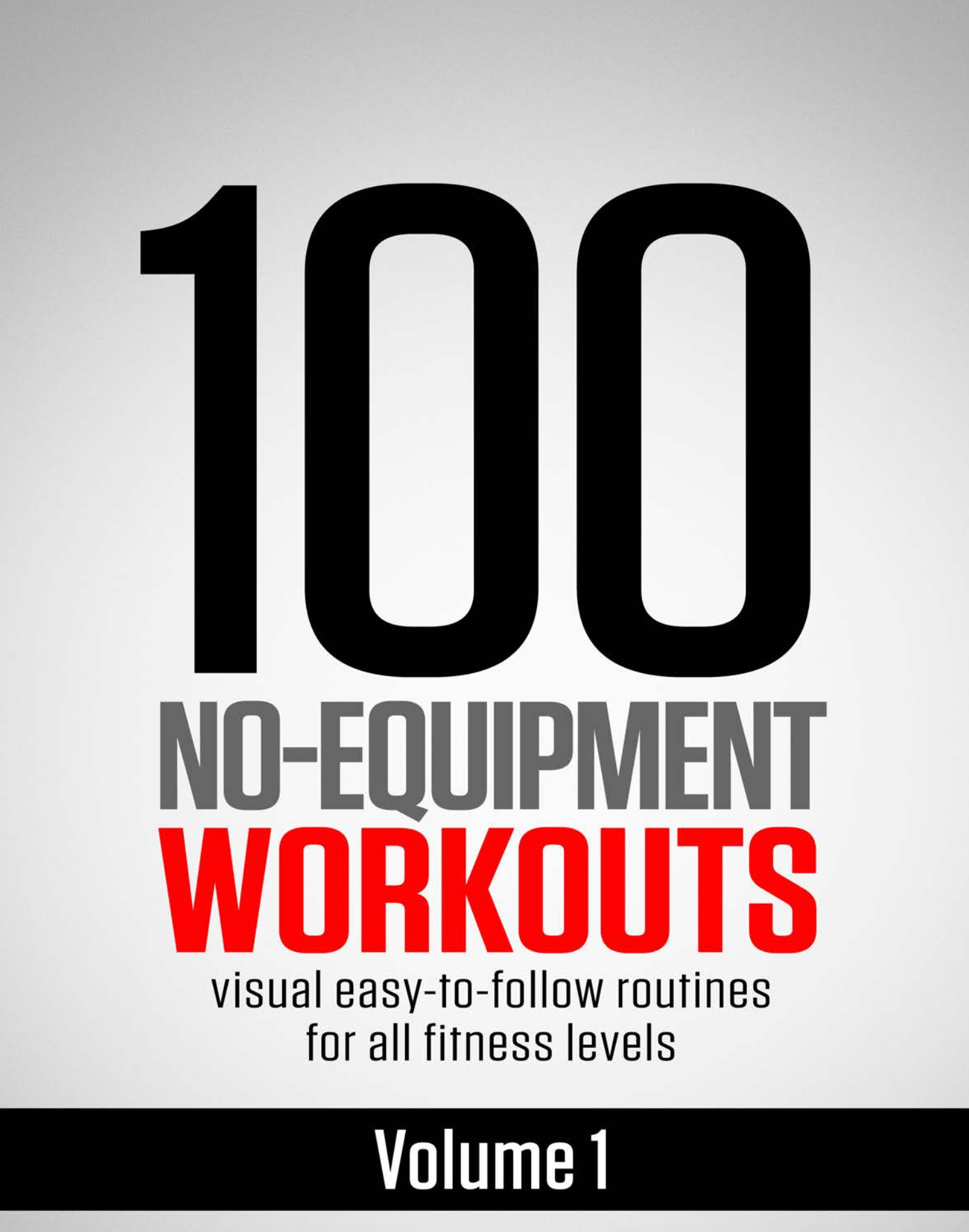 Vol 2. 100 No-Equipment Workouts E-Book